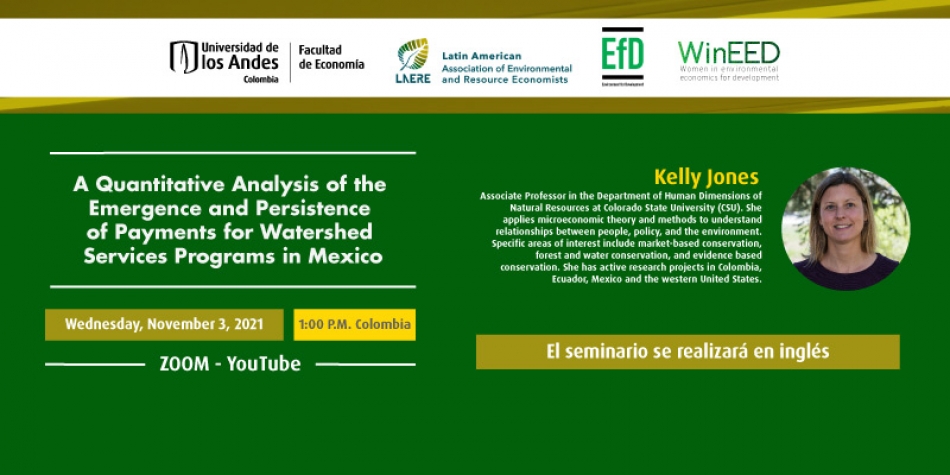 Seminario LAERE-WinEED-EfD: A Quantitative Analysis of the Emergence and Persistence of Payments for Watershed Services Programs in Mexico