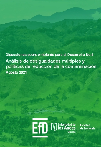 Discusiones sobre Ambiente para el Desarrollo No.5: Análisis de desigualdades múltiples y políticas de reducción de la contaminación
