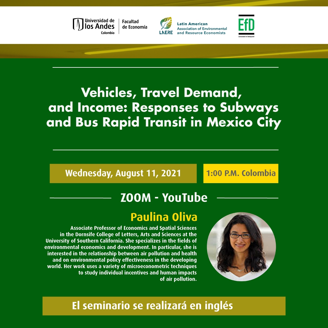 Seminario LAERE-EfD:Vehicles, Travel Demand, and Income: Responses to Subways and Bus Rapid  Transit in Mexico
